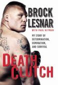 Death Clutch: The Baddest Man On The Planet