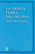 la orilla perra del mundo