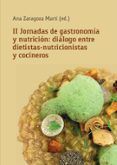 ii jornadas de gastronomia y nutricion dialogo entre dietistas-nutricionistas y cocineros