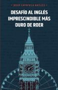 desafio al ingles imprescindible mas duro de roer