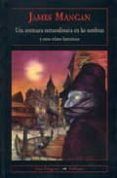 una aventura extraordinaria en las sombras y otros relatos fantas tico