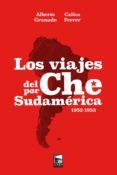 los viajes del che por sudamerica 1952-1953