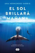 el sol brillara manana