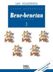EUSKARA BENE-BENETAN 3 LEHEN HEZKUNTZA KOADERNOA