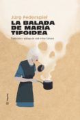 la balada de maria tifoidea