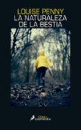 la naturaleza de la bestia serie inspector armand gamache 11