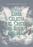 Luna celesta y el cristal del bien y del mal