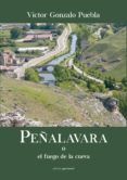 Peñalavara o el fuego de la cueva