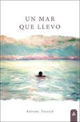 Un mar que llevo