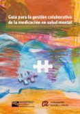 guia para la gestion colaborativa de la medicacion en salud mental