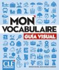 mon vocabulaire - guia visual  version espanola - niveaux a1b2