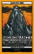 nigromante: bajo la tierra un antiguo secreto despierta