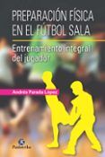 preparacion fisica en el futbol sala entrenamiento del jugador
