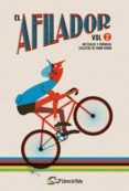 el afilador vol 2 articulos y cronicas ciclistas de gran fond o