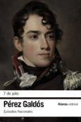 7 de julio (episodios nacionales 15/ segunda serie)