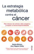 La estrategia metabólica contra el cáncer