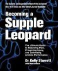 Becoming A Supple Leopard: The Ultimate Guide To Resolving Pain Preven