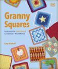 granny squares patrones de ganchillo clasicos y modernos