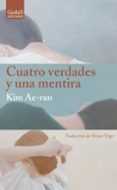 cuatro verdades y una mentira