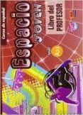 curso de espanol espacio joven - libro del profesor nivel a 21