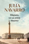 dispara yo ya estoy muerto