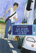 le jour où j ai raté le bus: niveau a2