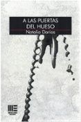 a las puertas del hueso