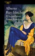 el expediente anna ajmatova