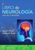 el libro de neurología que vas a necesitar (10ª ed.)