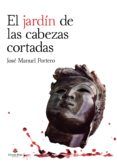 El jardín de las cabezas cortadas