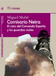 comisario neira el caso del comando espana y los guardias civiles