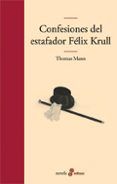 confesiones del estafador felix krull
