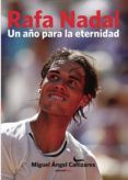 rafa nadal un ano para la eternidad