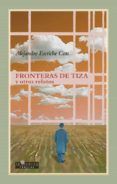 fronteras de tiza y otros relatos