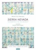sierra nevada.testimonios de un milenio