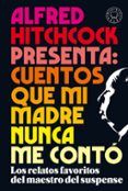 alfred hitchcock presenta: cuentos que mi madre nunca me contó. l os r