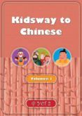 kidsway to chinese (yct 2) - volumen 1 (chino moderno para niños)