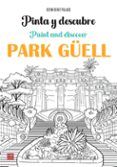 park güell (pinta y descubre - paint and discover)