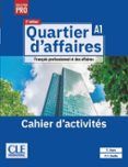 quartier d affaires niveau a1 cahier d activites 2eme edition 
