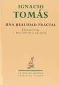 Una realidad fractal