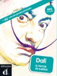 dali: el pintor de sueños (español lengua extranjera . ele) (+mp3 )