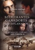 La saga del coronel Luis Torrón IV