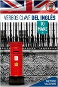 verbos clave del inglés: to make