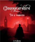 gloucestershire ira y venganza