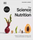 the science of nutrition  debunk the diet myths and learn how to eat