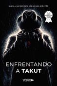 Enfrentando a Takut