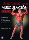 anatomia de la musculacion nueva edicion guia ilustrada para aumentar