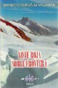 nieve roja sobre frontera
