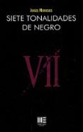 siete tonalidades de negro
