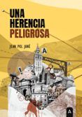 una herencia peligrosa